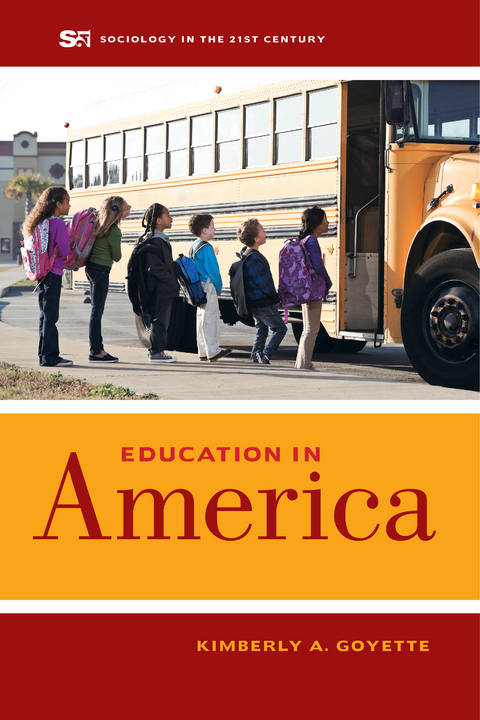 Education in America - Kimberly A. Goyette