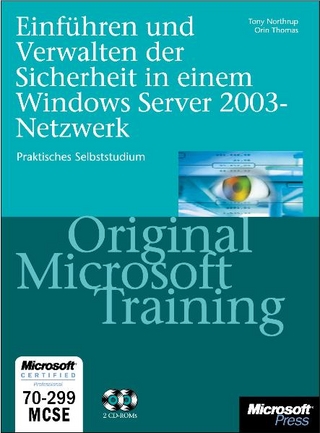 Einführen und Verwalten der Sicherheit im Windows Server 2003-Netzwerk - Original Microsoft Training für Examen 70-299