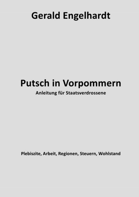 Putsch in Vorpommern - Gerald Engelhardt