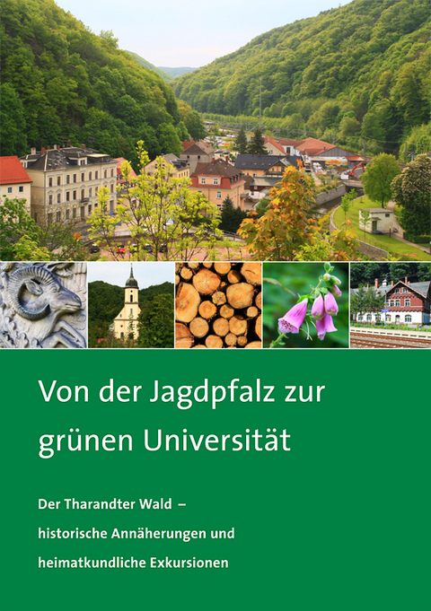 Von der Jagdpfalz zur gr&uuml;nen Universit&auml;t - Uwe N&ouml;sner