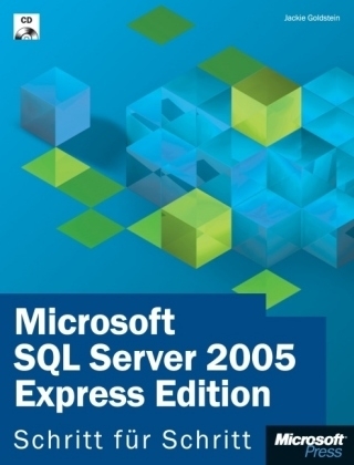 Microsoft SQL Server 2005 Express Edition - Schritt für Schritt