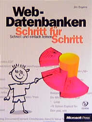 Web Datenbanken Schritt f&uuml;r Schritt, m. CD-ROM - Jim Buyens