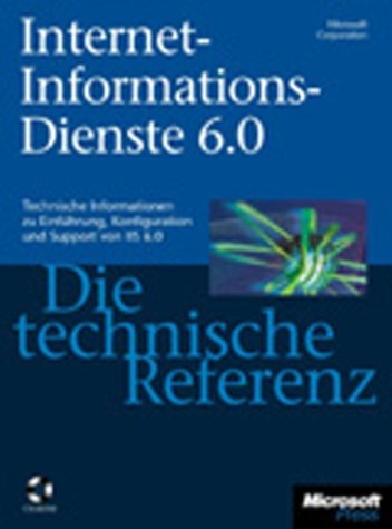 Internetinformationsdienste (IIS) 6.0 - Die technische Referenz