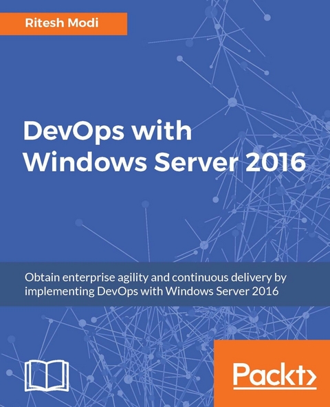 DevOps with Windows Server 2016 -  Modi Ritesh Modi