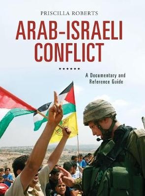 Arab-Israeli Conflict -  Roberts Priscilla Roberts