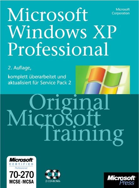 Microsoft Windows XP Professional - Original Microsoft Training: MCSE/MCSA Examen 70-270 für Service Pack 2 - Wallter Glenn, Tony Northrup