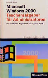 Microsoft Windows 2000 Taschenratgeber - William R Staneck
