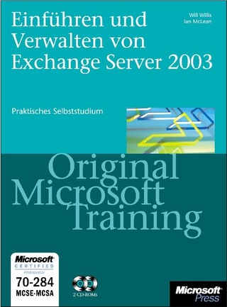 Einführen und Verwalten von Microsoft Exchange Server 2003 - Original Microsoft Training für Examen 70-284