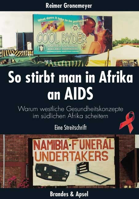So stirbt man in Afrika an Aids - Reimer Gronemeyer