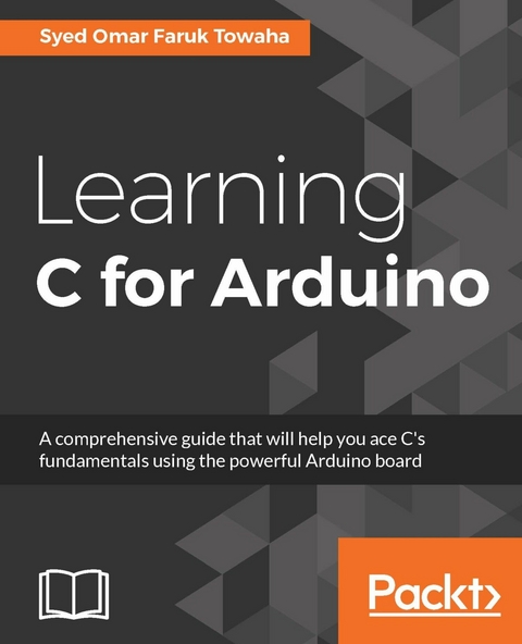 Learning C for Arduino -  Towaha Syed Omar Faruk Towaha
