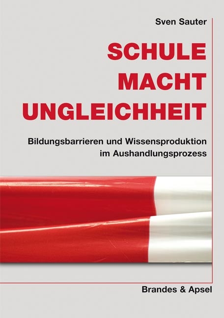 Schule. Macht. Ungleichheit - Sven Sauter