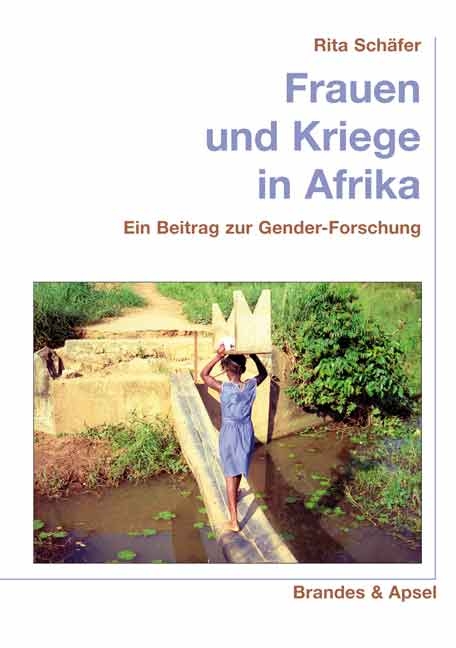 Frauen und Kriege in Afrika - Rita Sch&auml;fer