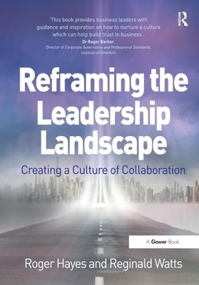 Reframing the Leadership Landscape - Roger Hayes, Reginald Watts