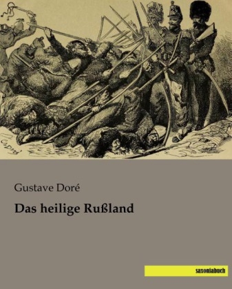 Das heilige Ru&szlig;land - Gustave Dor&eacute;