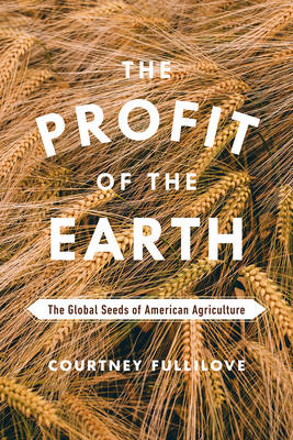Profit of the Earth -  Courtney Fullilove