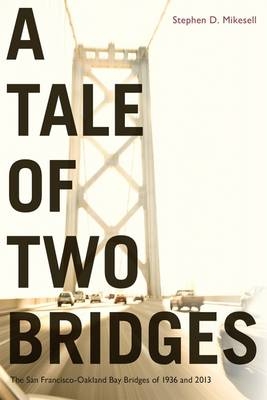 Tale of Two Bridges -  Stephen Mikesell