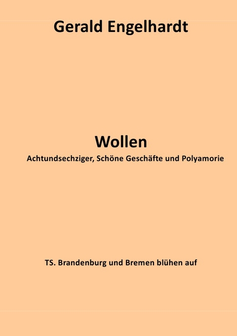 Wollen - Gerald Engelhardt
