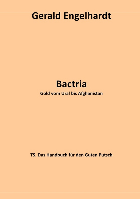 Bactria - Gerald Engelhardt