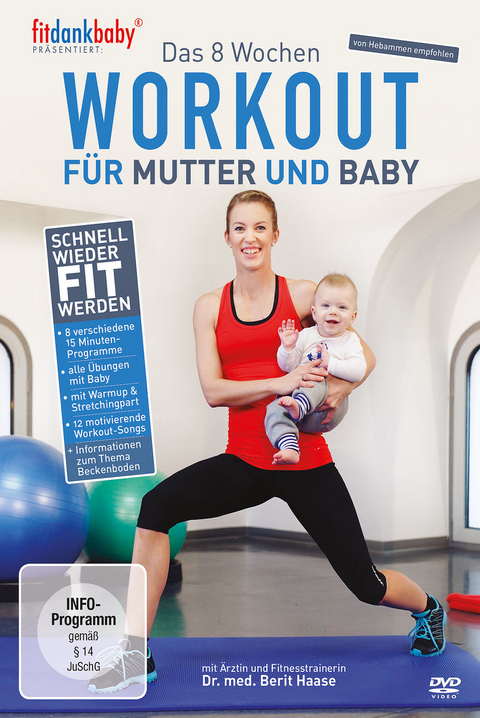 Fitdankbaby: 8 Wochen Workout f&uuml;r Mutter & Baby