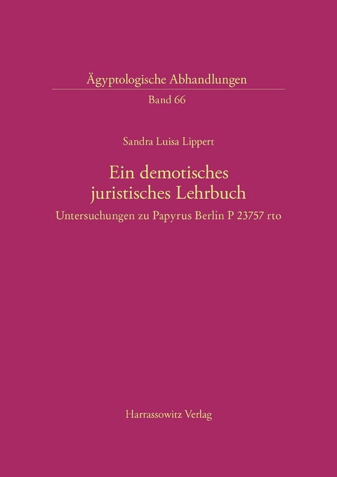 Ein demotisches juristisches Lehrbuch - Sandra L Lippert