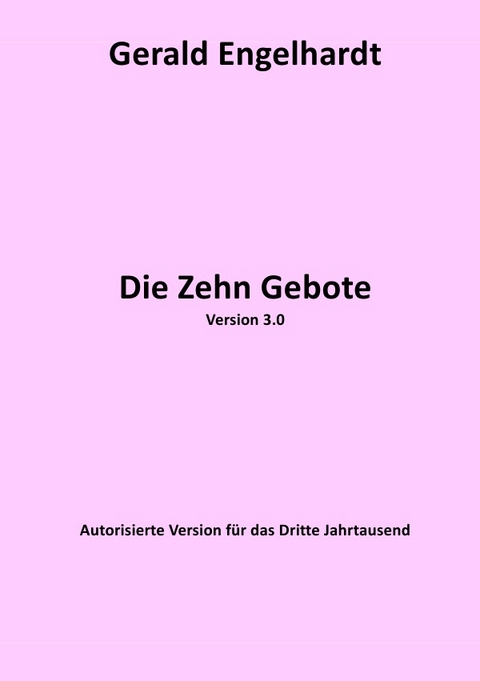 Die Zehn Gebote - Gerald Engelhardt