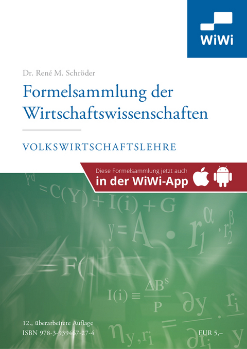 Formelsammlung der Wirtschaftswissenschaften - Ren&eacute; M. Dr. Schr&ouml;der