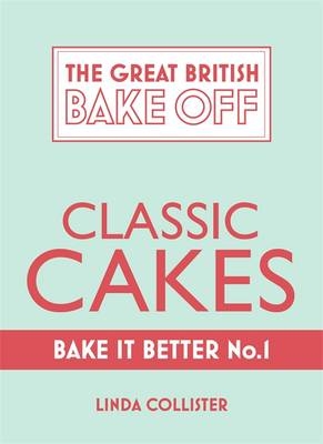 Great British Bake Off   Bake it Better (No.1): Classic Cakes