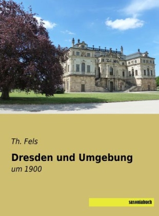 Dresden und Umgebung