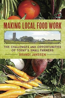 Making Local Food Work -  Brandi Janssen