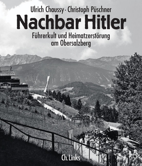 Nachbar Hitler - Christoph P&uuml;schner