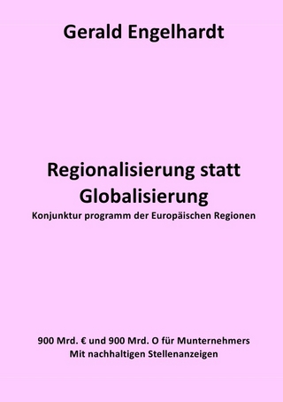 Regionalisierung statt Globalisierung