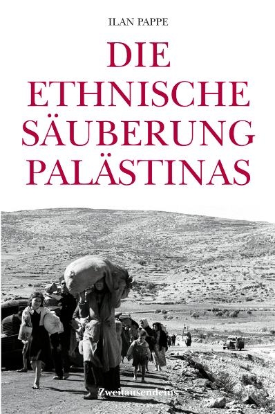 Die ethnische S&auml;uberung Pal&auml;stinas - Ilan Pappe