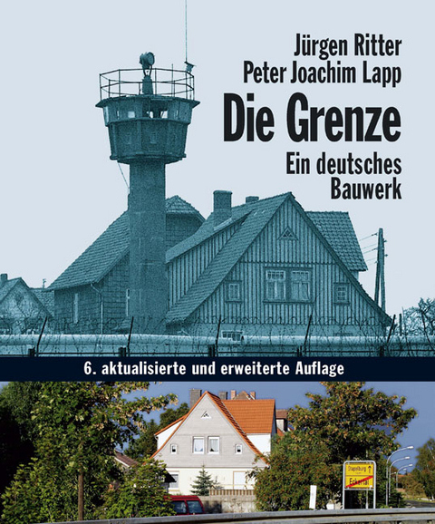 Die Grenze - Peter Joachim Lapp, J&uuml;rgen Ritter