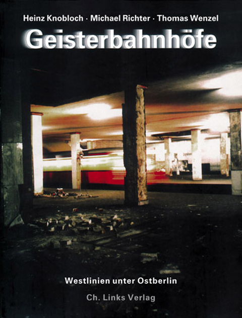 Geisterbahnh&ouml;fe - Heinz Knobloch