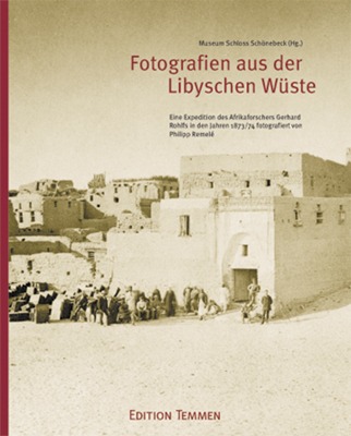 Fotografien aus der Libyschen W&uuml;ste
