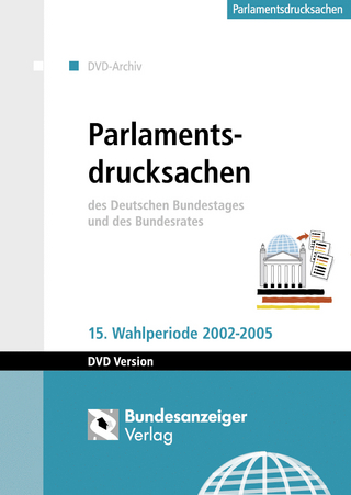 Drucksachen des Deutschen Bundestages und Bundesrates 15. Wahlperiode