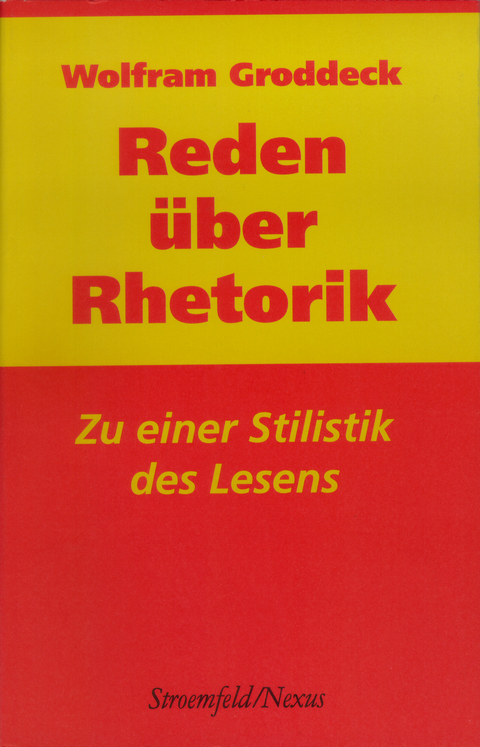 Reden &uuml;ber Rhetorik - Wolfram Groddeck