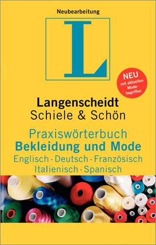 Langenscheidt Praxiswörterbuch Bekleidung und Mode Englisch-Deutsch-Französisch-Italienisch-Spanisch - Gerhard Rebmann, Karl Hertel