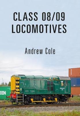 Class 08/09 Locomotives -  Andrew Cole
