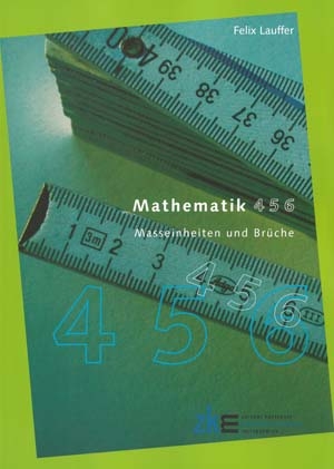 Mathematik 4-5-6 - Felix Lauffer