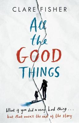 All the Good Things -  Clare Fisher