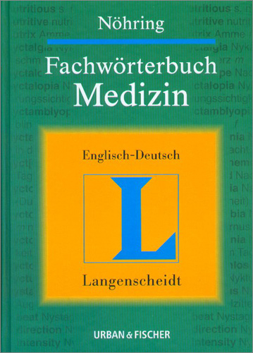 Langenscheidt Fachw&ouml;rterbuch Medizin Englisch - Fritz J N&ouml;hring