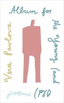 Album for the Young (and Old) -  Vera Pavlova