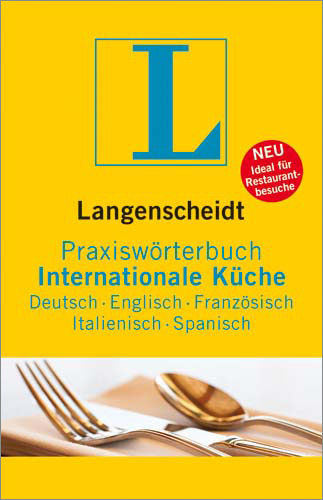 Langenscheidt Praxisw&ouml;rterbuch Internationale K&uuml;che - Fritz Kerndter