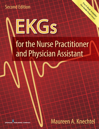 EKGs for the Nurse Practitioner and Physician Assistant, Second Edition