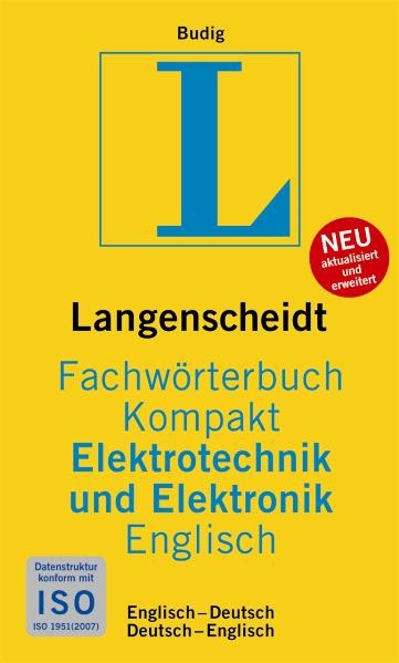 Langenscheidt Fachw&ouml;rterbuch Kompakt Elektrotechnik und Elektronik Englisch - Peter-Klaus Budig