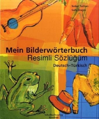 Mein Bilderw&ouml;rterbuch /Resimli S&ouml;zl&uuml;g&uuml;m