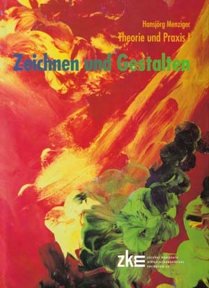 Zeichnen und Gestalten I Theorie und Praxis