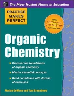 Practice Makes Perfect: Organic Chemistry