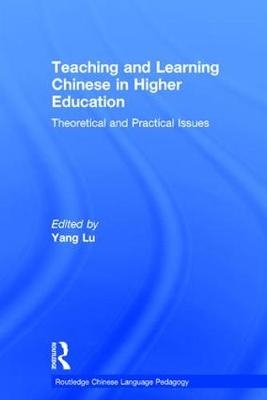 Teaching and Learning Chinese in Higher Education